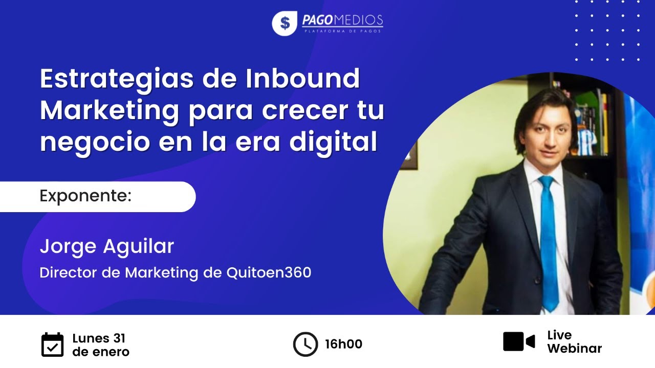 Estrategias de Inbound Marketing para crecer tu negocio en la era ...