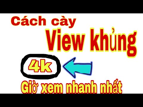 Cách Cày View Cho Video Trên Điện Thoại | kiếm view khủng từ điện thoại