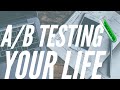 Tracking Data Points &amp; A/B Testing your Personal Life