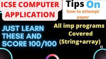 icse computer application tips | score 100/100 | semester2 array string | score full marks
