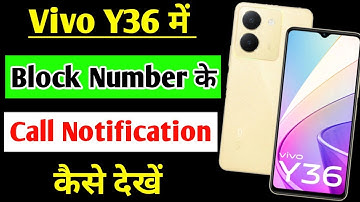 Vivo y36 me block number ke notification kaise dekhe | how to enable blocked notification Vivo y36