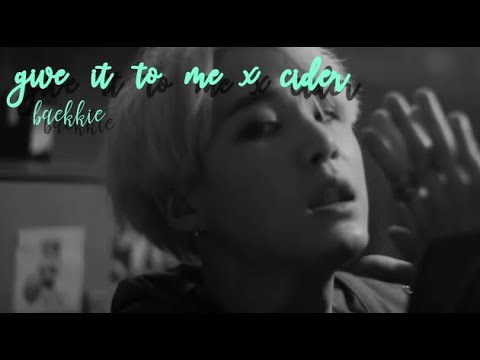 YEZI x Agust D -Cider x give it to me [MASHUP]