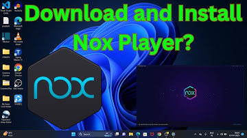 How to Download & Install Nox Player in Windows 11?