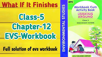 What If It Finishes Class‐5 Chapter‐12 EVS‐Workbook fully solved exercise @NCERTTHEMIND