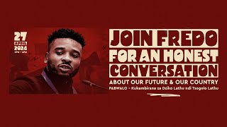 Honest Conversation by Fredo,  A townhall discussion (27th April 2024)