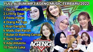 Full album mp3 Ageng Music terbaru 2022 - duo ageng | mira putri | nazia marwiana | woro widowati