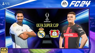 FC 24 - Real Madrid Vs Bayer Leverkusen | UEFA Super Cup Final 24/25 | PS5™ [4K60]
