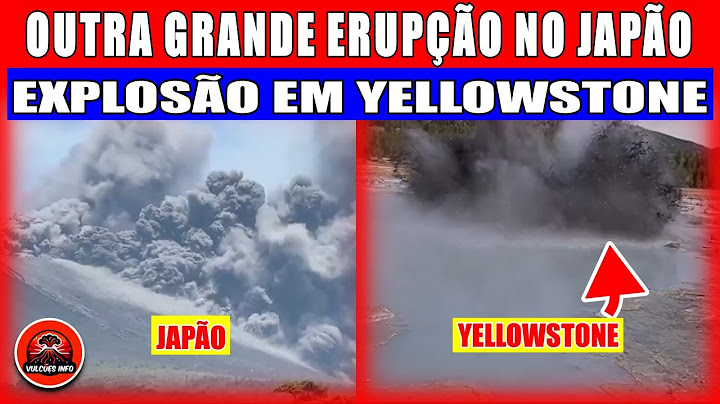 ANOTHER MAJOR ERUPTION IN JAPAN AND A HYDROTHERMAL EXPLOSION IN YELLOWSTONE