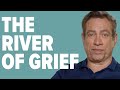 Navigating the River of Grief with David Kessler