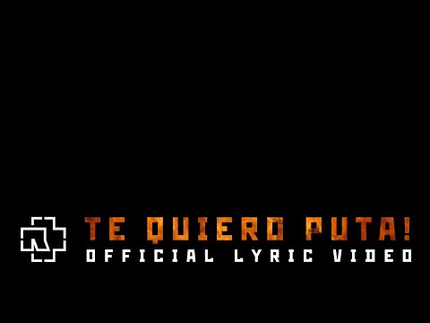 Rammstein - Te Quiero Puta! (Official Lyric Video)