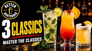 Better Bartender Master These 3 Drinks become the Life of the Party