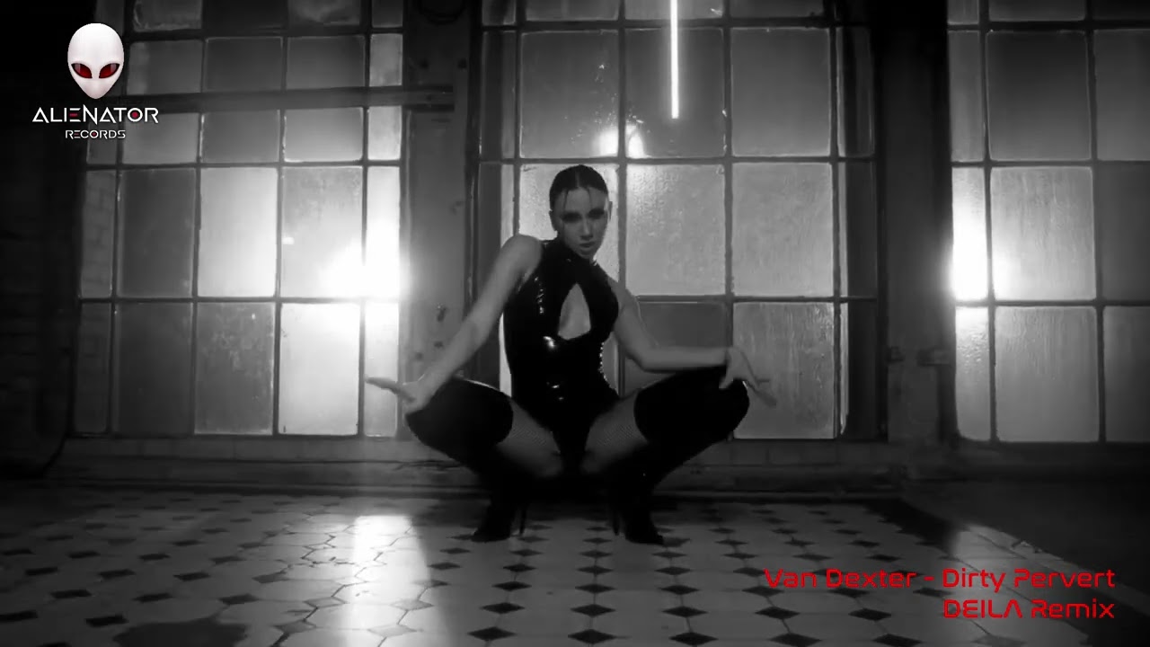 YouTubeでVan Dexter - Dirty Pervert (DEILA Remix)を視聴