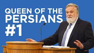 Queen of the Persians #1 | Douglas Wilson @ChristKirk