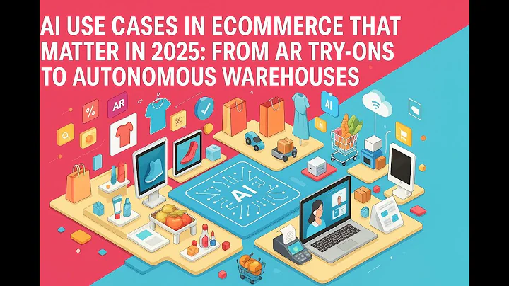 AI Use Cases in Ecommerce That Matter in 2025 From AR Try Ons to Autonomous Warehouses