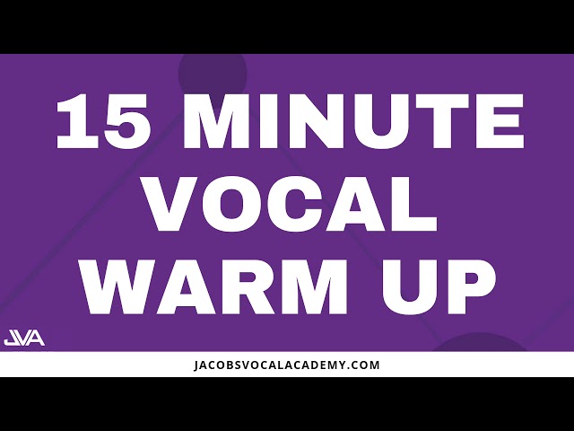 15 Minute Vocal Warm Up class=