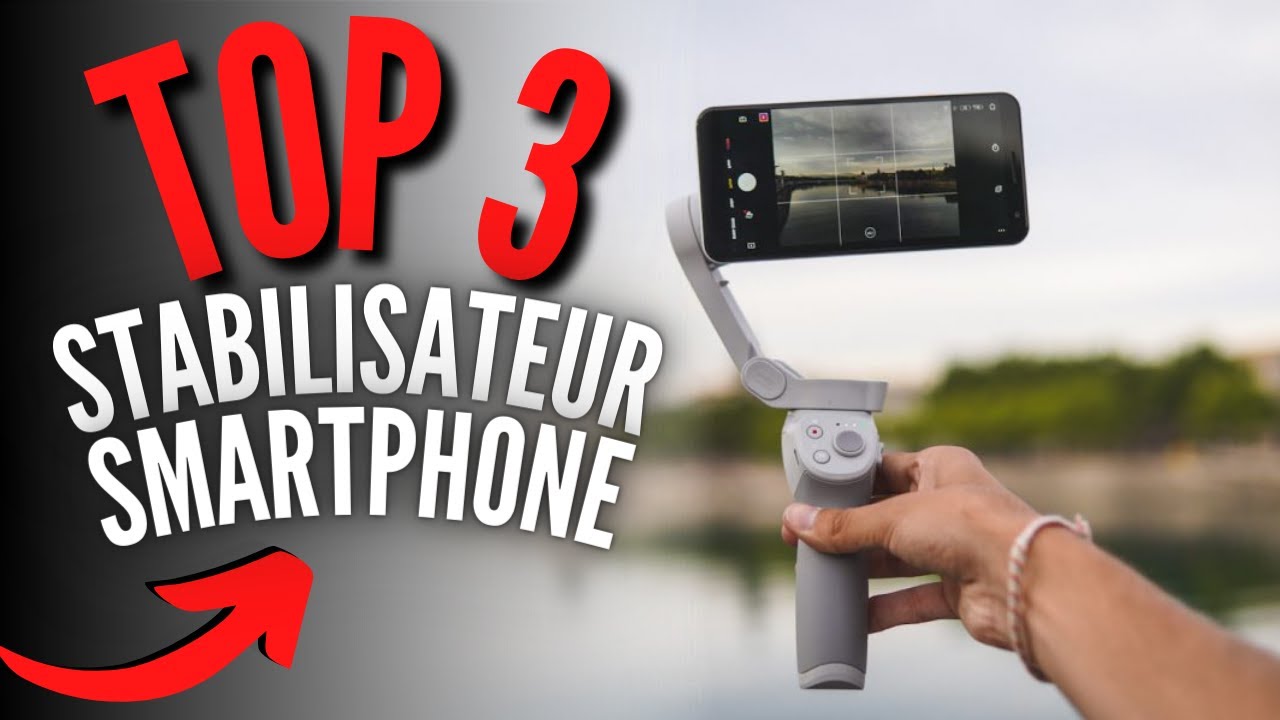 Meilleur Stabilisateur Smartphone 2023 (Gimbal) 