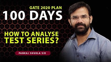 How to Analyse Test Series ? 100 Days Plan GATE 2020 I Slot 01 I Genique