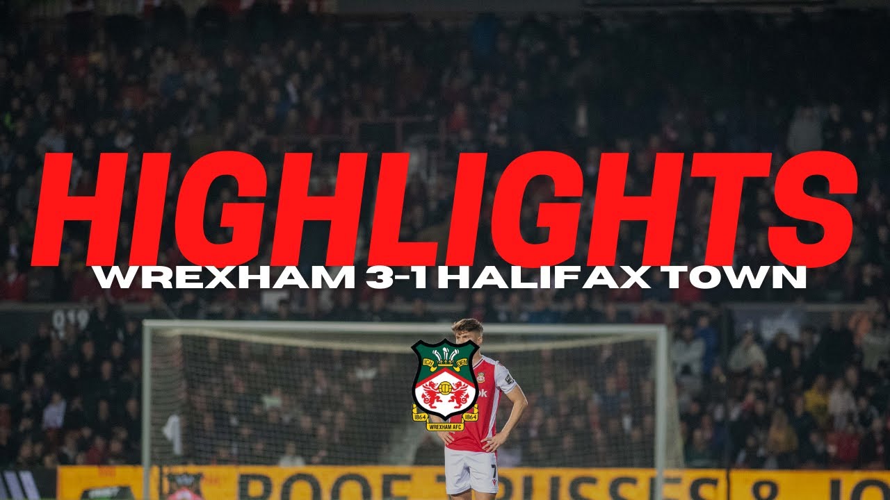 HIGHLIGHTS Wrexham 31 Halifax Town YouTube HIGHLIGHTS Wrexham 31 Halifax Town YouTube