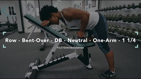 Row - Bent-Over - DB - Neutral - One-Arm - 1 1/4 | KILO Exercise Database