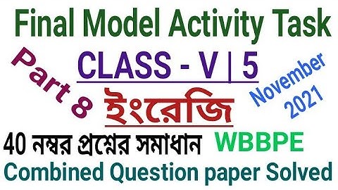 Class 5 English Final Activity Task Part 8|40 Marks Combined Question paper Solved Oct-Nov 2021