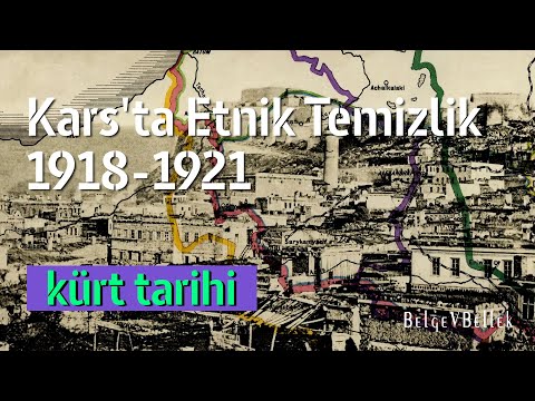 Kars Vilayeti’nde Etnik Temizlik 1918-1921