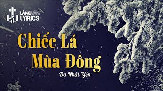 Chiếc Lá Mùa Đông | Dạ Nhật Yến | Official Làng Văn (Lyrics)