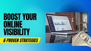 Boost Your Online Visibility: 6 Proven Strategies How Attract More Customers to Your Website/E-Shop