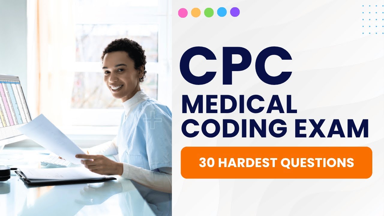 CPC Coding Exam Sample Questions - Medical Coding Practice Test (30 ...