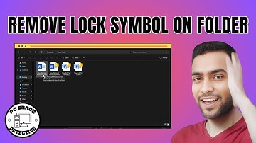 How to Remove Lock Symbol on Folder in Windows 11 - Step-by-Step Guide (2025)
