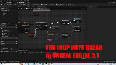 For Loop With Break in Unreal Engine