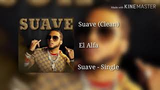 El Alfa - Suave (Clean) Resimi