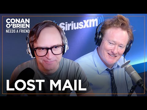Conan Claims Matt Gourley’s Birthday Gift Got Lost In The Mail | Conan O'Brien Needs A Friend