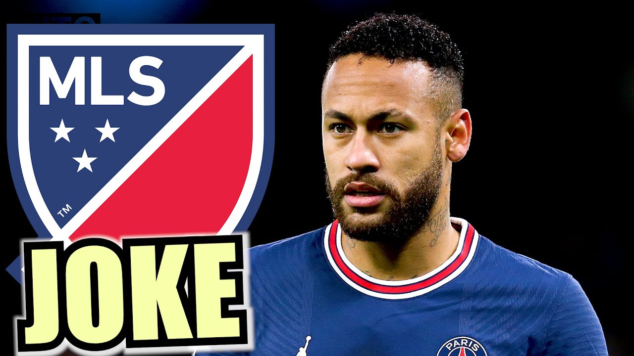NEYMAR JUST 'INSULTED' THE MLS.