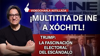 Por usar logo del INE, multa de 21 mil pesos a Xóchitl/ Trump: culpable, pero viable