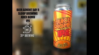 Beer Advent Day 8 Sloop Brewing Juice Bomb Craft Beer Review