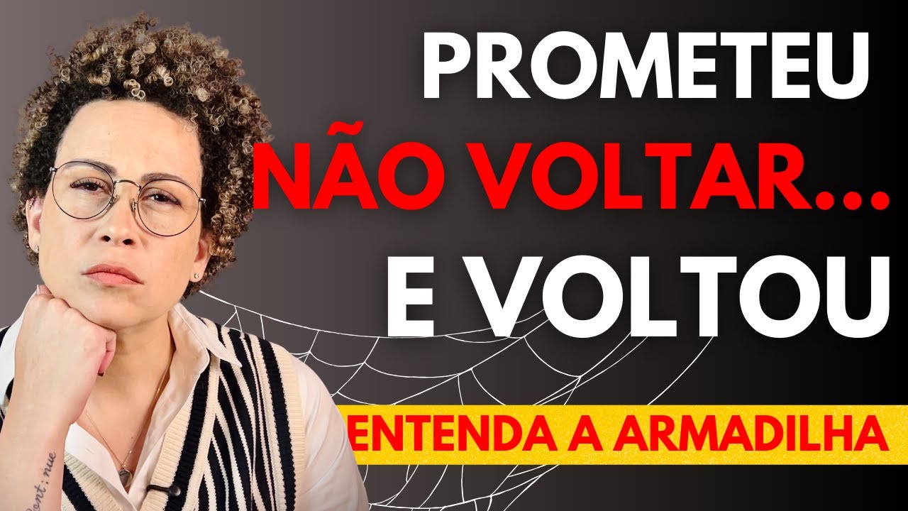 Como Não Voltar com o Ex? Entenda Por Que Você Volta Antes de Prometer de Novo