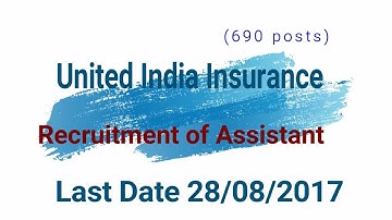 Recruitment of Assistant in United India Insurance 2017
