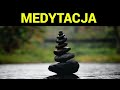 MEDYTACJA - MUZYKA NA ODPRĘŻENIE CIAŁA - CISZA UMYSŁU - SEN