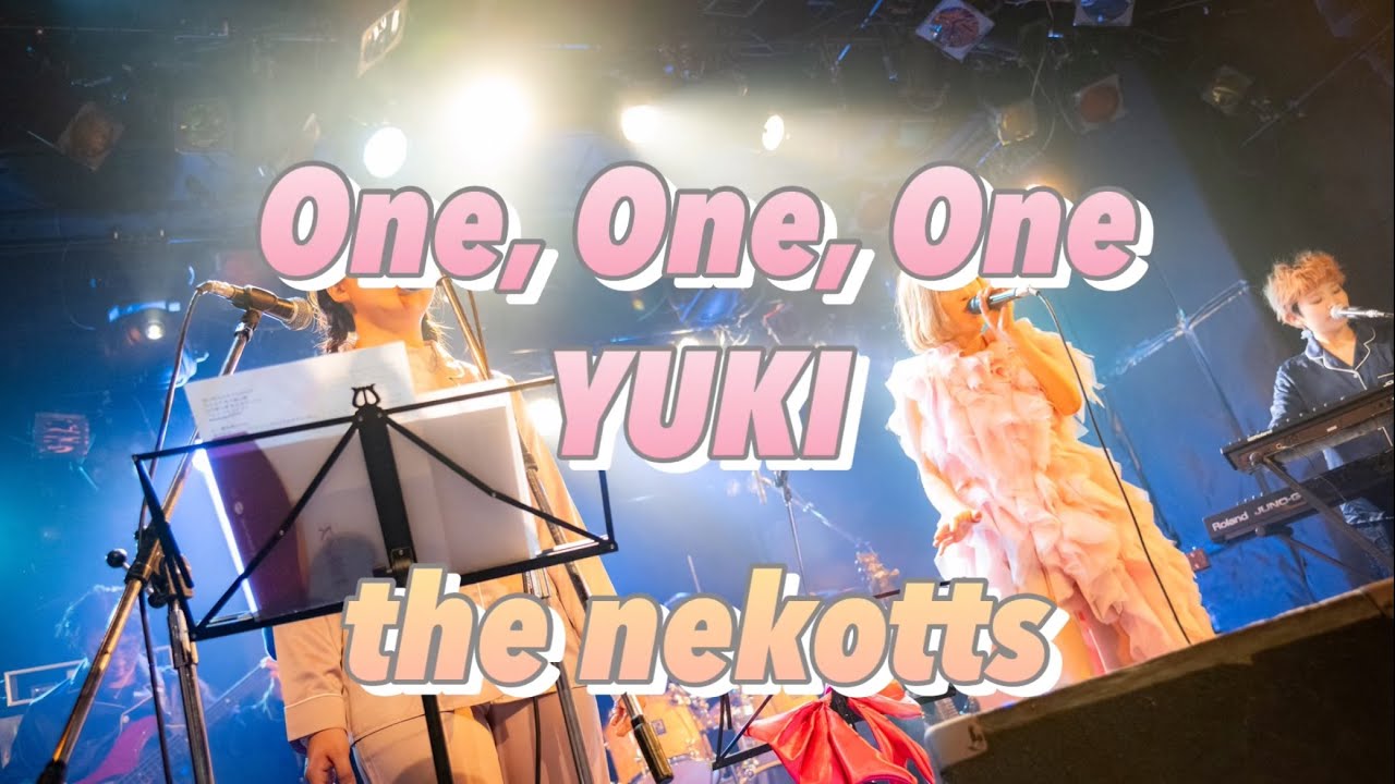 YUKI / One,One,One(cover.) the nekotts - YouTube