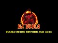 Diablo Retro Rework Remix 2022