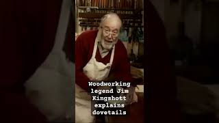 Woodworking legend Jim Kingshott explains dovetails #woodworking #history