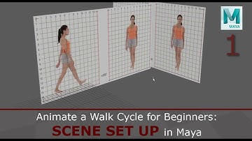 Animate a Walk Cycle for Beginners: Scene Set Up in Maya