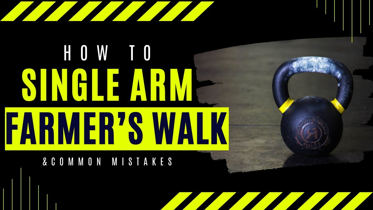 Single Arm Farmers Walk How To Common Mistakes Benefits YouTube single-arm-farmers-walk-how-to-common-mistakes-benefits-youtube