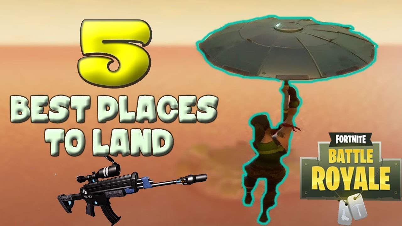 5 OF THE BEST PLACES TO LAND IN FORTNITE! (Fortnite Battle Royale