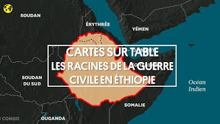 Cartes sur table | Les racines de la guerre civile en Éthiopie