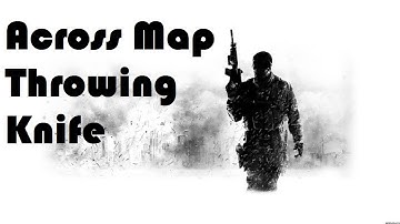 MW3 - Across Map Throwing Knife (Infected)