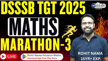 DSSSB TGT MATHS MARATHON-3| MOST IMPORTANT QUESTIONS FOR DSSSB TGT | ROHIT NAMA ADVANCE MATHS #dsssb