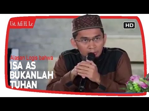 alasan-logis-kenapa-muslim-menolak-isa-as-sebagai-tuhan-||-ustadz-adi-hidayat-lc-ma