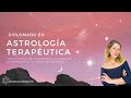 Diplomado en Astrologia Psicológica y Terapéutica | con Carolina Goldsman