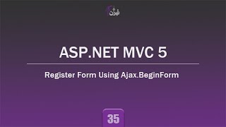 35-Register Form Using Ajax.BeginForm | ASP.NET MVC 5 Tutorial